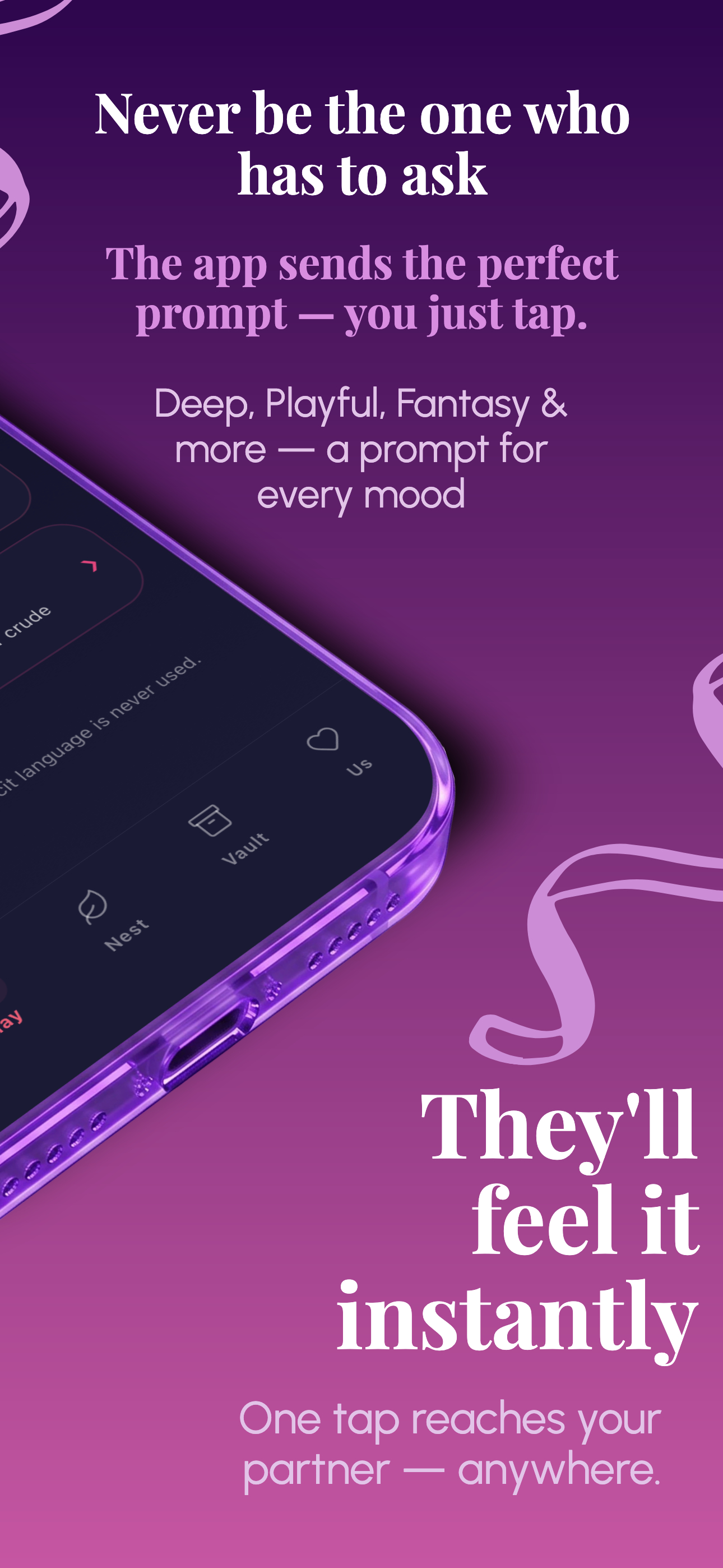 The app sends the perfect prompt